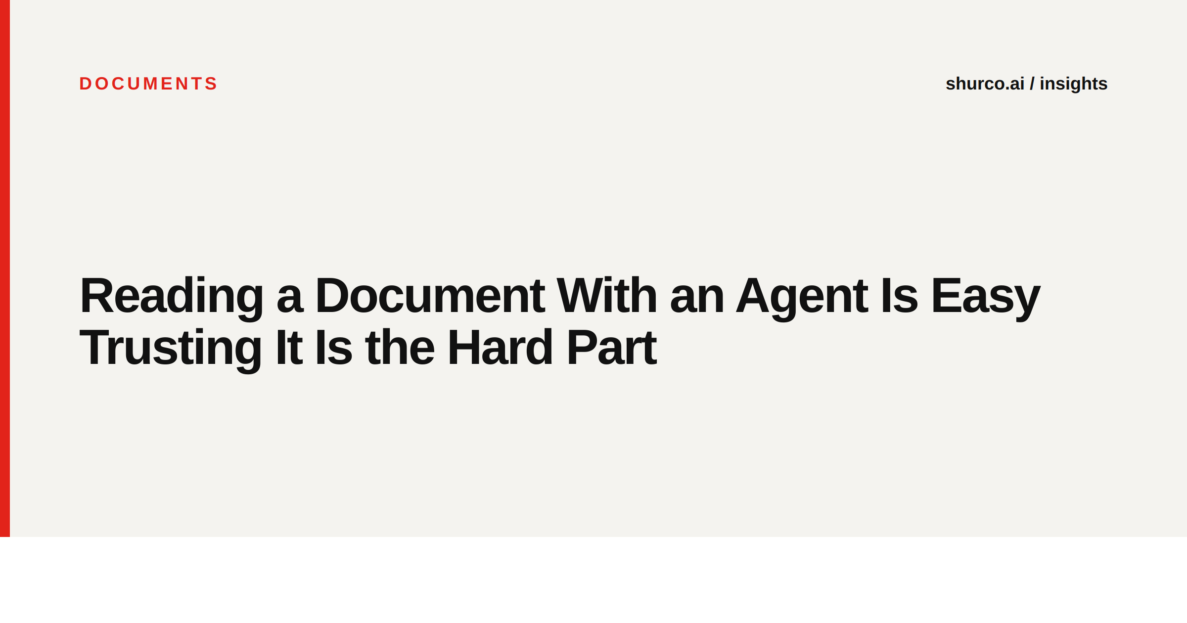 Reading a Document With an Agent Is Easy Trusting It Is the Hard Part