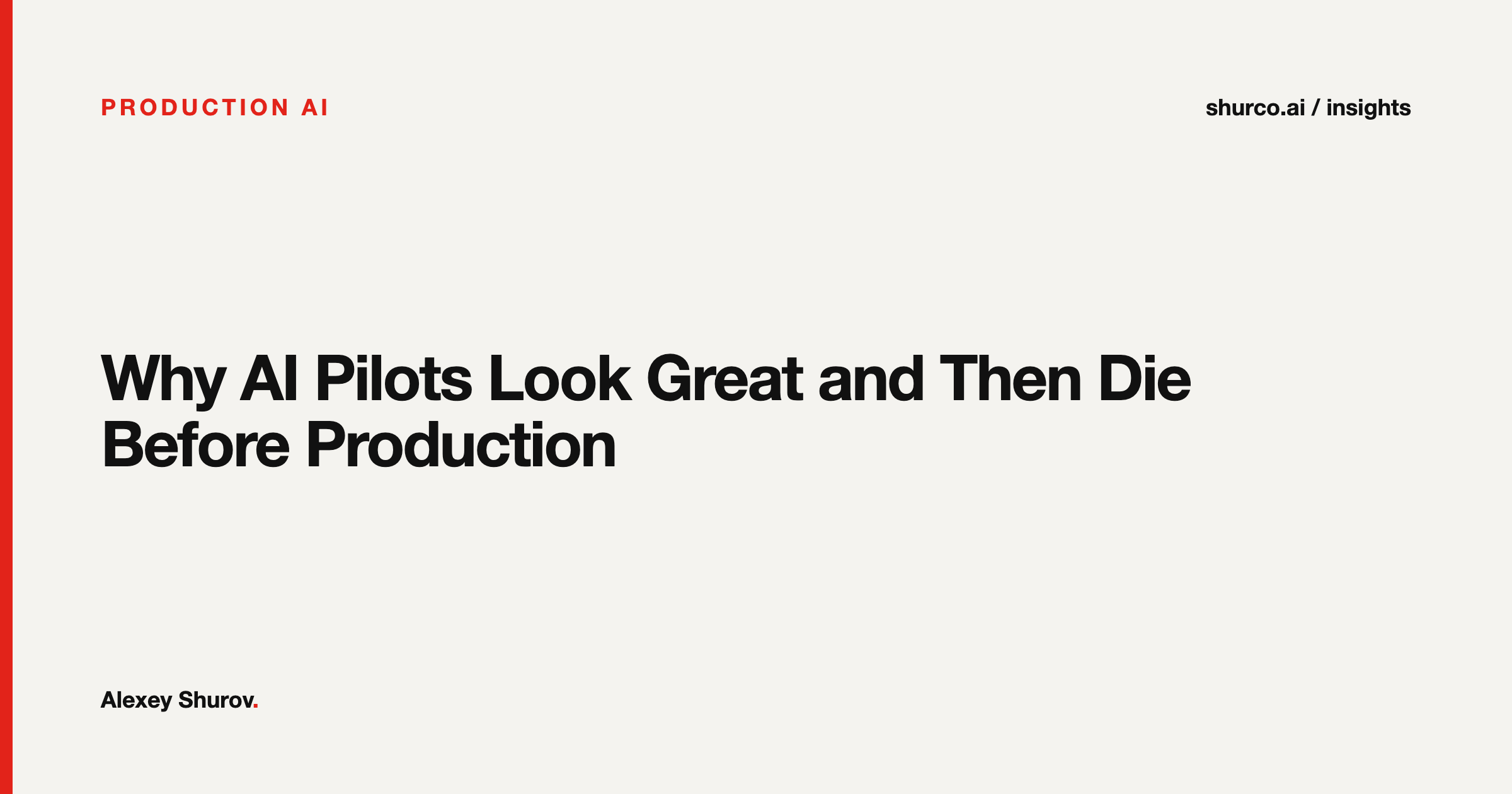 Why AI Pilots Look Great and Then Die Before Production